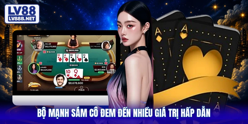 Bộ mạnh sám cô đem đến nhiều giá trị hấp dẫn