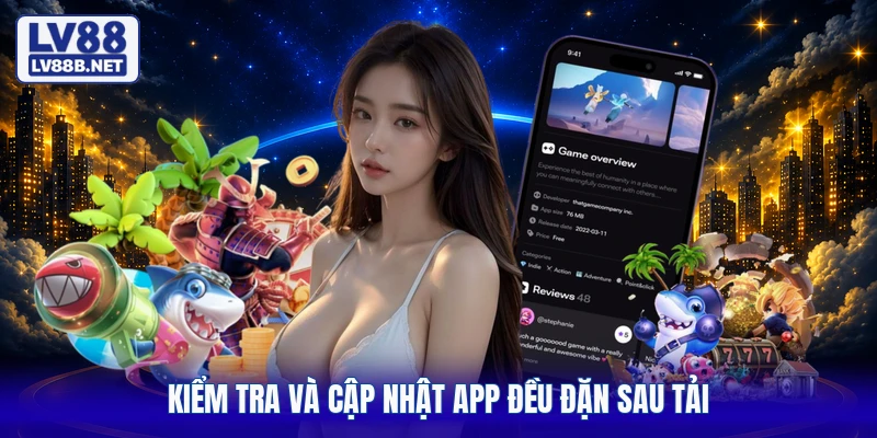 Kiểm tra và cập nhật app đều đặn sau tải